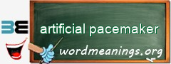 WordMeaning blackboard for artificial pacemaker